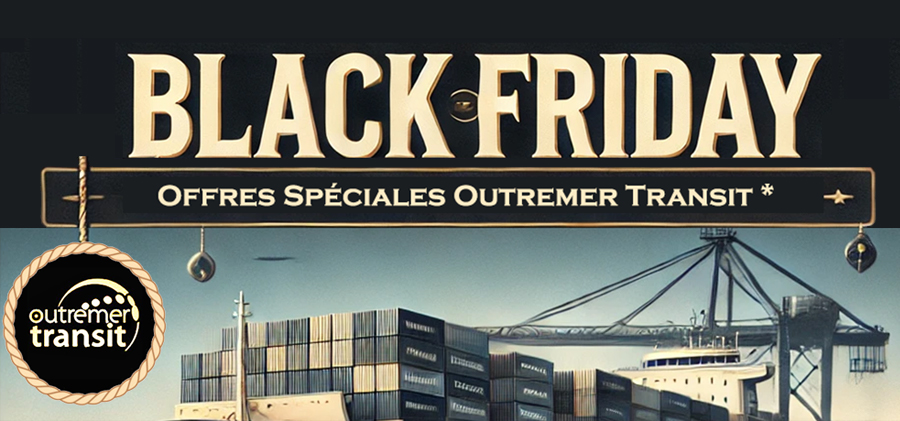 Offres spéciales Black Friday Outremer Transit